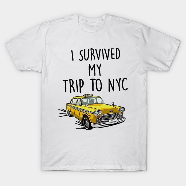 I survived my trip to nyc T-Shirt by AsKartongs